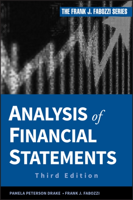 Analysis of Financial Statements 3e Drake Hardback John Wiley & Sons