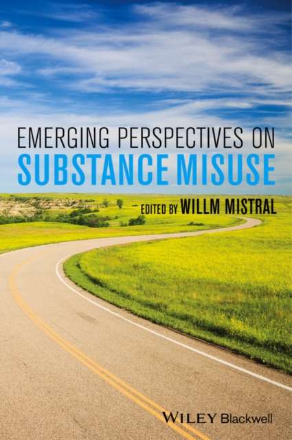 Emerging Perspectives on Substance Misuse Mistral Paperback Wiley–Blackwell