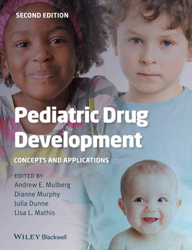 Pediatric Drug Development Concepts and Applications 2e Mulberg Hardback