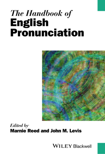 The Handbook of English Pronunciation Reed Hardback John Wiley & Sons