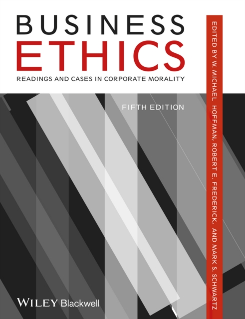 Business Ethics – Readings and Cases in Corporate Morality Hoffman Paperback