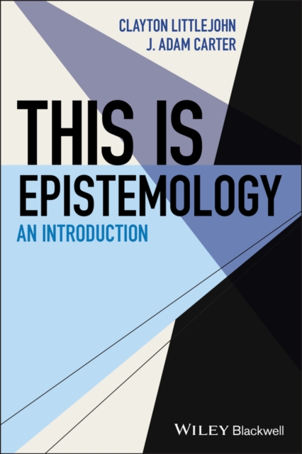 This Is Epistemology – An Introduction Carter Paperback John Wiley & Sons