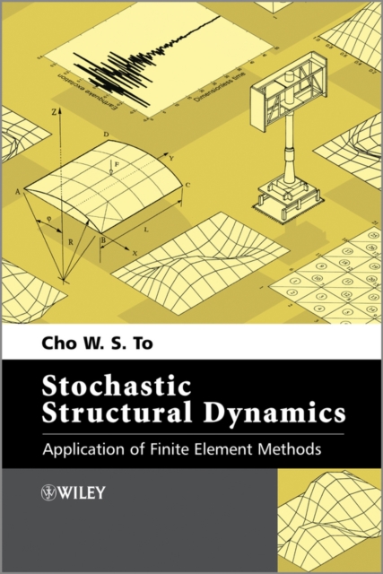 Stochastic Structural Dynamics – Application of Finite Element Methods To