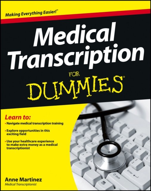 Medical Transcription For Dummies Martinez Paperback John Wiley & Sons