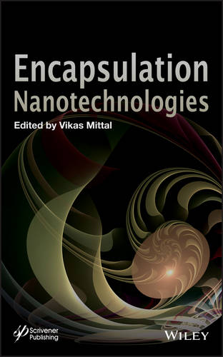 Encapsulation Nanotechnologies Mittal Hardback John Wiley & Sons 9781118344552