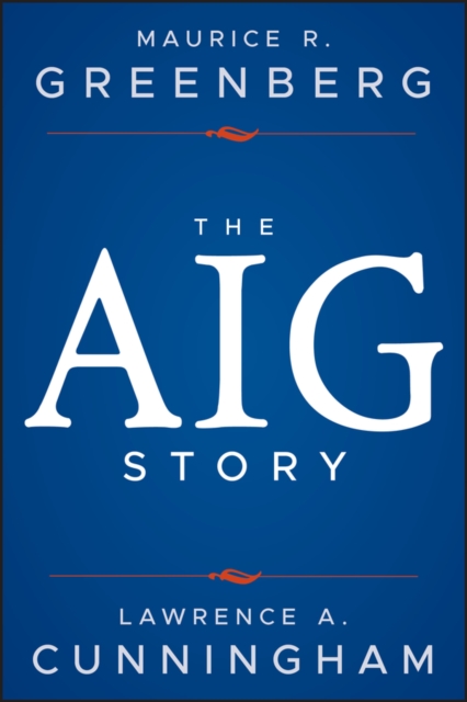The AIG Story + Website Greenberg Cunningham Hardback John Wiley & Sons