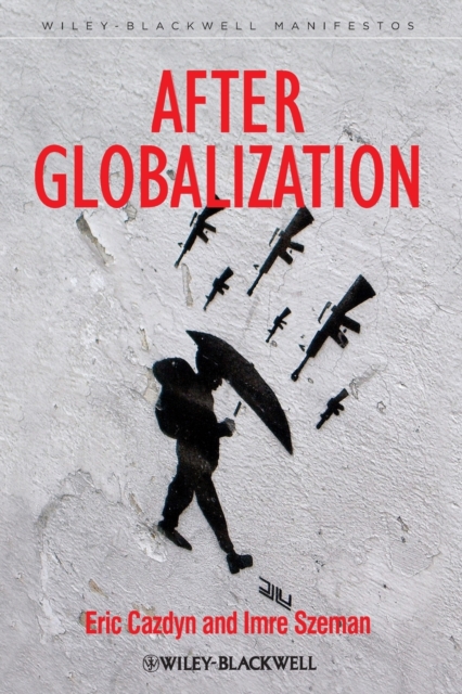After Globalization Cazdyn Paperback Wiley–Blackwell 9781118357521