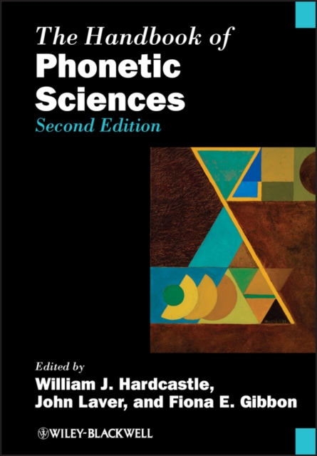 The Handbook of Phonetic Sciences 2e Hardcastle Paperback Wiley–Blackwell