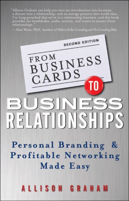 From Business Cards to Business Relationships – Personal Branding and Profitabl…