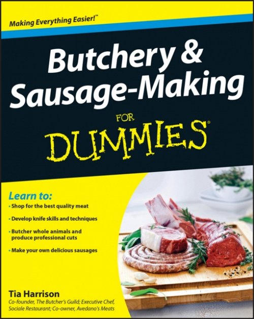 Butchery and Sausage Making For Dummies Harrison Paperback John Wiley & Sons