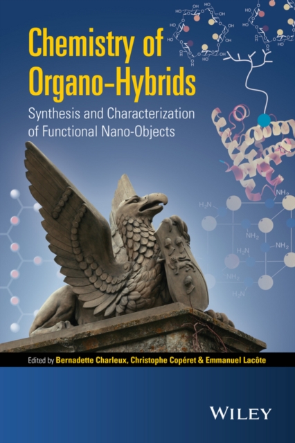 Chemistry of Organo–Hybrids – Synthesis and Characterization of Functional Nano…
