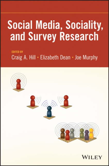 Social Media, Sociality, and Survey Research Hill Paperback Wiley–Blackwell