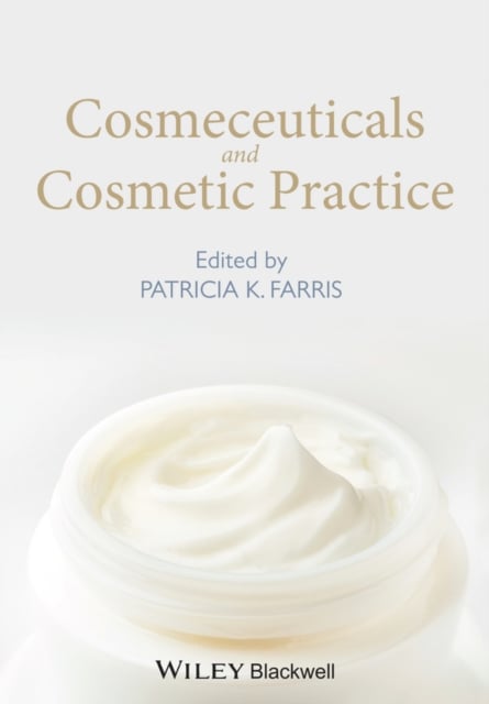 Cosmeceuticals and Cosmetic Practice Farris Hardback Wiley–Blackwell