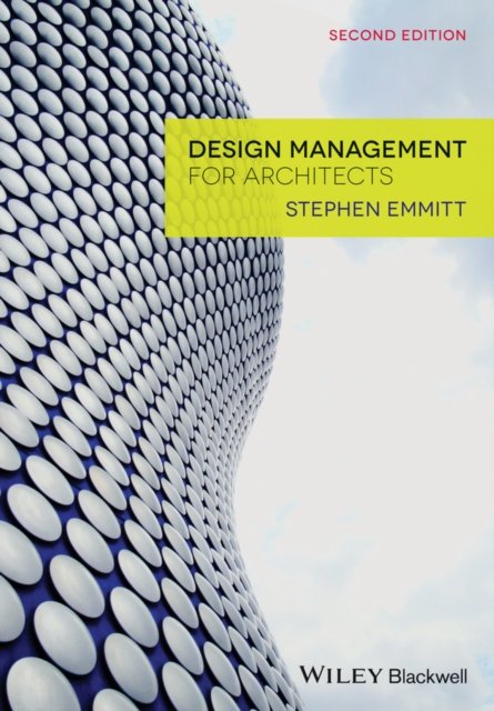 Design Management for Architects 2e Emmitt Paperback Wiley–Blackwell