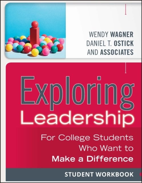 Exploring Leadership – For College Students Who Want to Make a Difference, Stud…