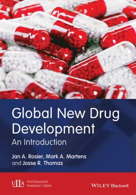 Global New Drug Development – An Introduction Rosier Hardback Wiley–Blackwell