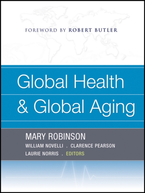 Global Health and Global Aging Robinson Paperback John Wiley & Sons