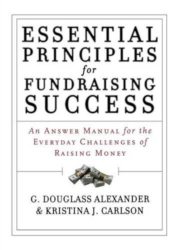 Essential Principles for Fundraising Success – An Answer Manual for the Everyda…