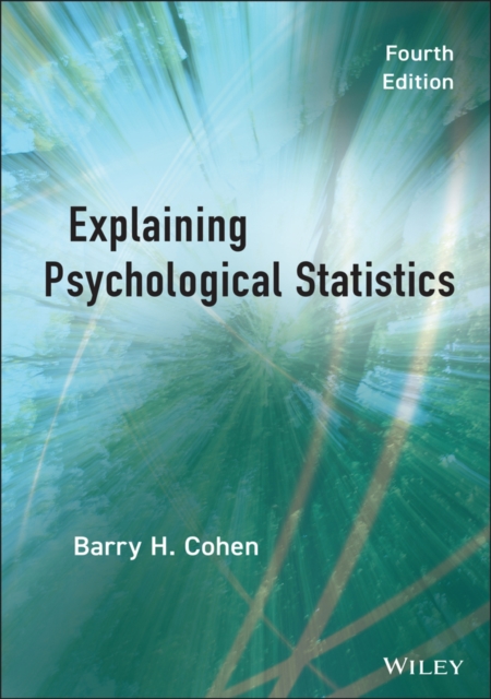 Explaining Psychological Statistics 4e Cohen Hardback John Wiley & Sons