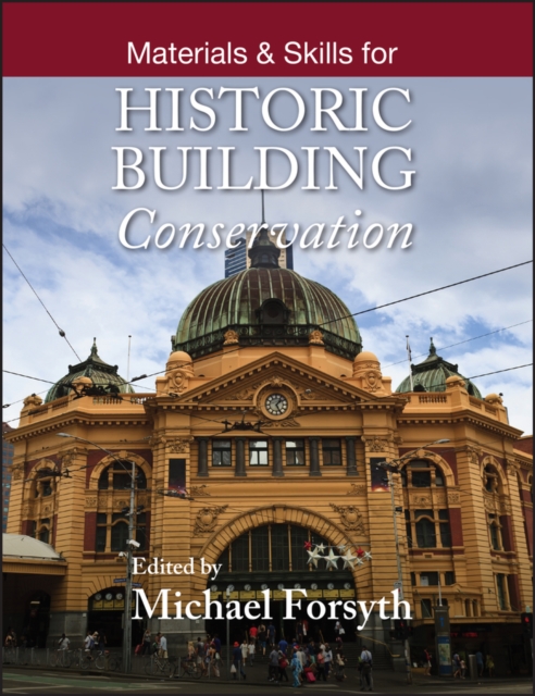 Materials and Skills for Historic Building Conservation Forsyth Paperback