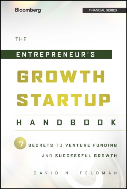 The Entrepreneur′s Growth Startup Handbook – 7 Secrets to Venture Funding and S…