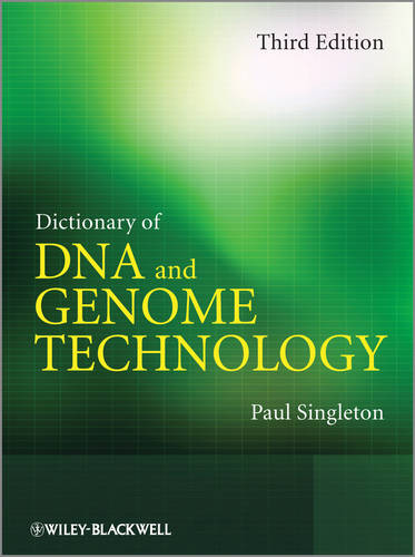 Dictionary of DNA and Genome Technology, 3e Singleton Paperback Wiley–Blackwell