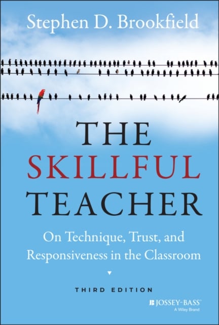 The Skillful Teacher – On Technique, Trust, and Responsiveness in the Classroom…