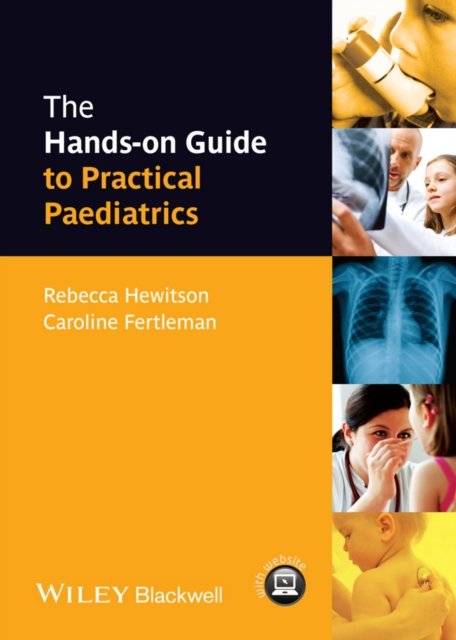 The Hands–on Guide to Practical Paediatrics Hewitson Paperback Wiley–Blackwell