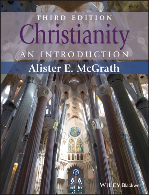 Christianity – An Introduction 3e McGrath Paperback Wiley–Blackwell