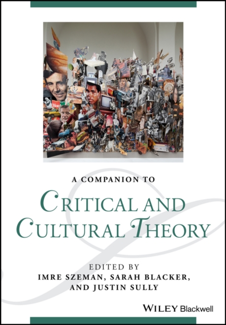 A Companion to Critical and Cultural Theory Szeman Hardback Wiley–Blackwell