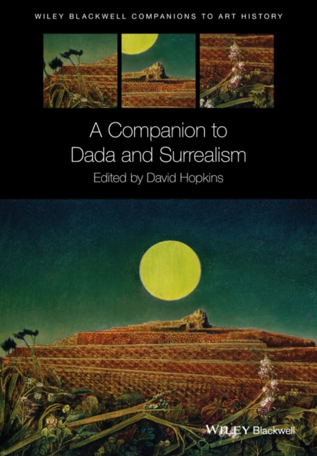 A Companion to Dada and Surrealism Hopkins Hardback John Wiley & Sons