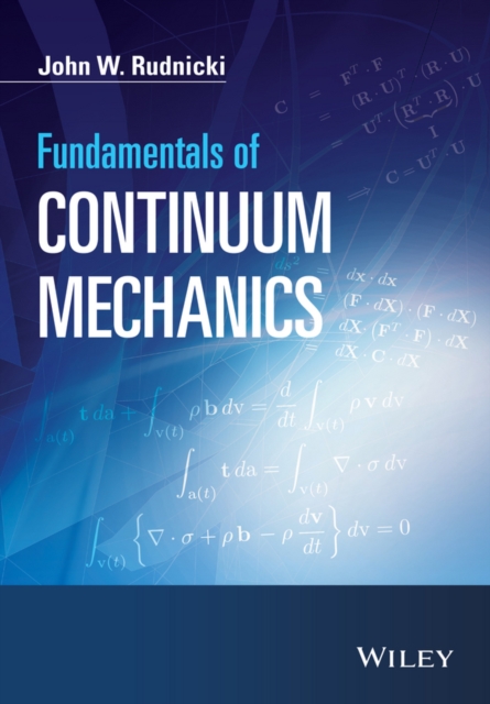 Fundamentals of Continuum Mechanics Rudnicki Paperback Wiley–Blackwell