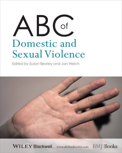 ABC of Domestic and Sexual Violence Bewley Paperback Wiley–Blackwell