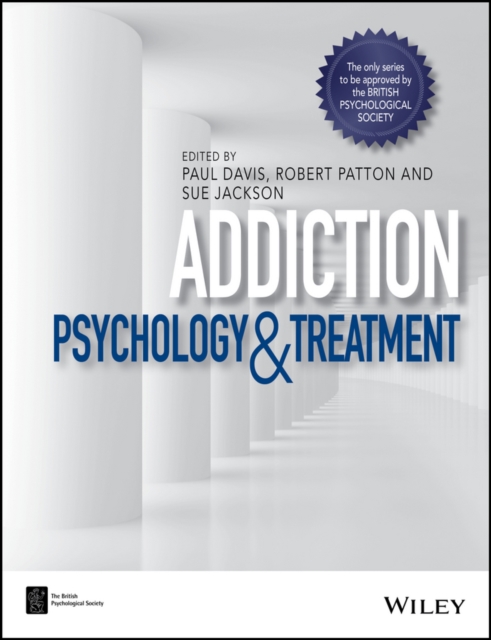 Addiction – Psychology and Treatment Davis Paperback Wiley–Blackwell