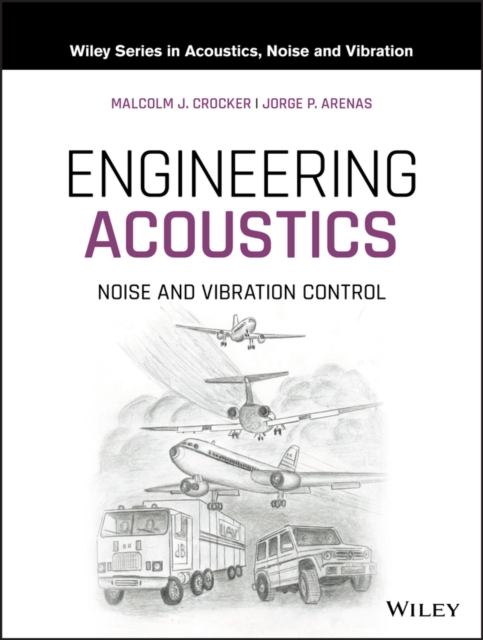 Engineering Acoustics – Noise and Vibration Control Crocker Hardback