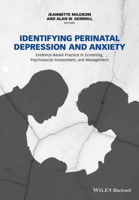 Identifying Perinatal Depression and Anxiety – Evidence–based Practice in Scree…