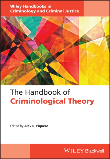 The Handbook of Criminological Theory Piquero Hardback John Wiley & Sons
