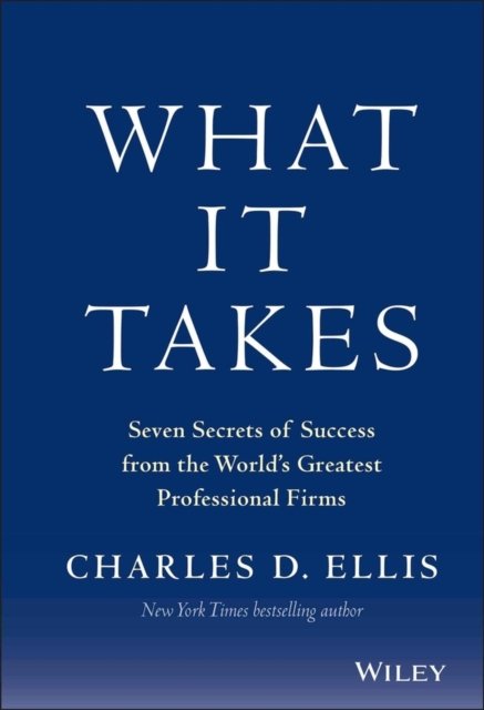 What It Takes – Seven Secrets of Success from the World′s Greatest Professional…