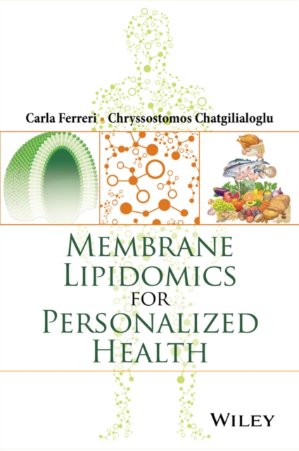 Membrane Lipidomics for Personalized Health Ferreri Paperback Wiley–Blackwell