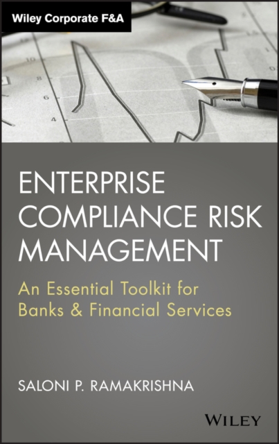 Enterprise Compliance Risk Management –  An Essential Toolkit for Banks & Finan…