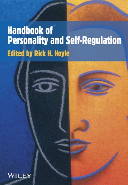 Handbook of Personality and Self–Regulation Hoyle Paperback Wiley–Blackwell