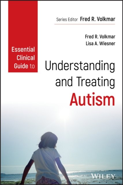 Essential Clinical Guide to Understanding and Treating Autism Volkmar Paperback