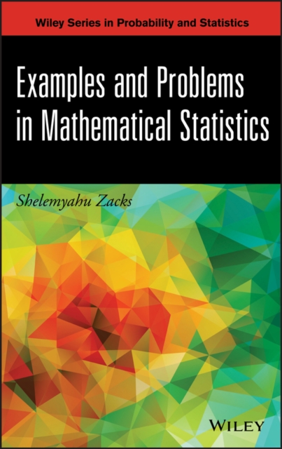 Examples and Problems in Mathematical Statistics Zacks Hardback Wiley–Blackwell