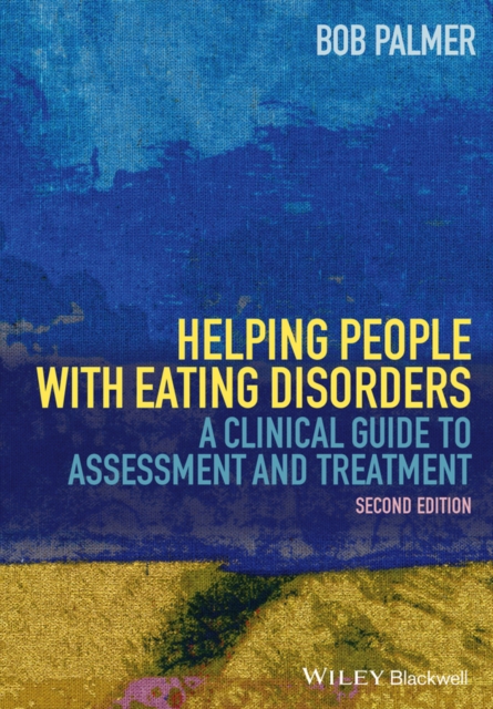 Helping People with Eating Disorders – A Clinical Guide to Assessment and Treat…