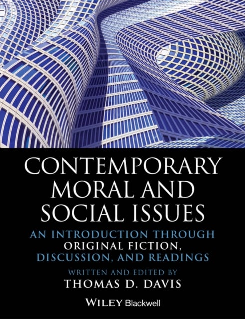 Contemporary Moral and Social Issues – An Introduction Through Original Fiction…