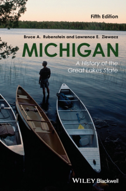 Michigan: A History of the Great Lakes State, 5th Edition Rubenstein Paperback