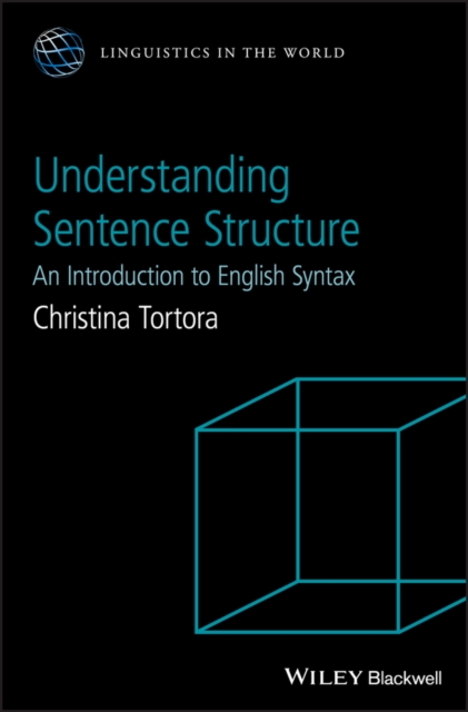 Understanding Sentence Structure – An Introduction to English Syntax Tortora