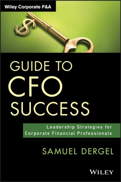 Guide to CFO Success – Leadership Strategies for Corporate Financial Profession…