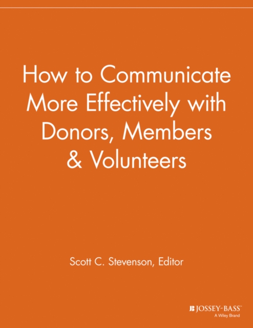 How to Communicate More Effectively with Donors, Members & Volunteers NPCR