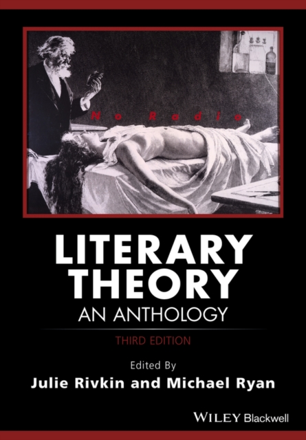 Literary Theory – An Anthology, Third Edition Rivkin Paperback Wiley–Blackwell